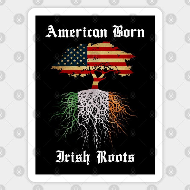 American Born Irish Roots Magnet by monolusi